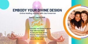 Embody Your Divine Design Women's Group Chakra Healing Journey Course Lisa Foresman Dallas TX Enlumnia Academy 2024