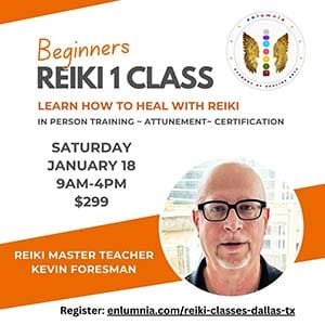 Reiki 1 Class Training Certification Attunement Symbols Practitioner Reiki Master Healer Kevin Foresman Enlumnia Dallas TX Jan 2025