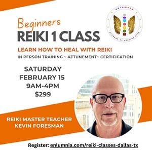 Reiki 1 Class Training Certification Attunement Symbols Practitioner Reiki Healer Kevin Foresman Enlumnia Dallas TX February 2025