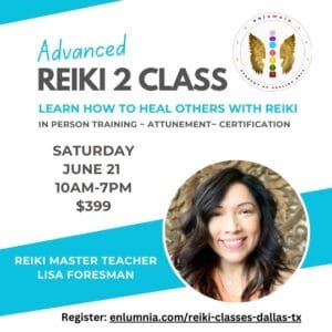 Reiki 2 Class Training Certification Symbols Attunement Practitioner Reiki Master Healer Lisa Foresman Enlumnia Dallas TX June 2025