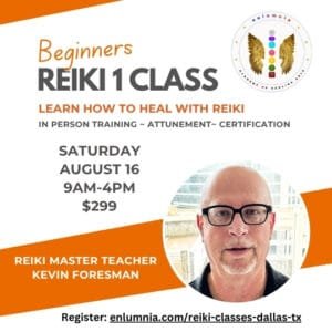 Reiki 1 Class Training Certification Attunement Symbols Practitioner Reiki Healer Kevin Foresman Enlumnia Dallas TX August 16 2025